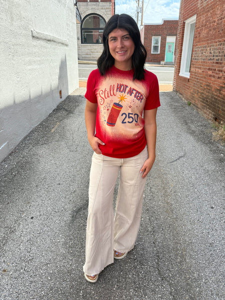 Still Hot After 250 Years Tee