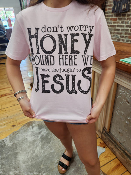 Leave the Judging to Jesus Tee on Pink The Sparkly Pig tee shirt