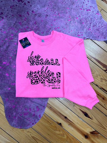 Shop Small Sparkle Big Neon Pink Sweatshirt The Sparkly Pig Shop Small Sparkle Big Neon Pink Sweatshirt